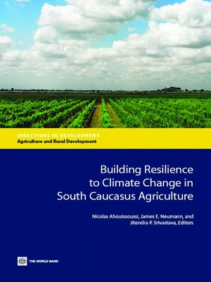cover image of Building Resilience to Climate Change in South Caucasus Agriculture